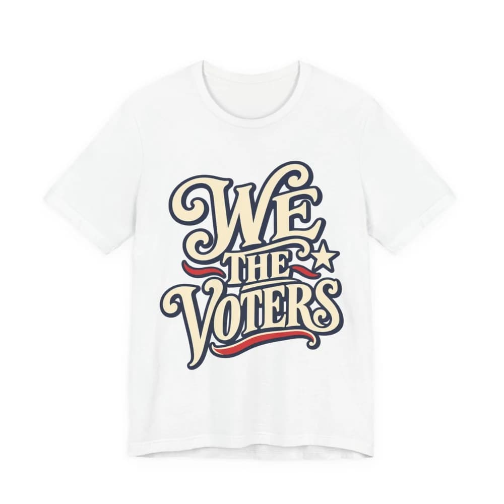 We the Voters front-print T-shirt in White. Provider mockup.