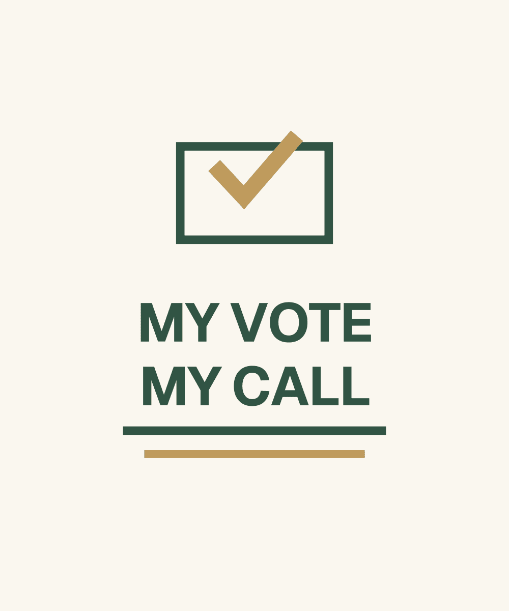 My vote. My call. — original artwork, design preview