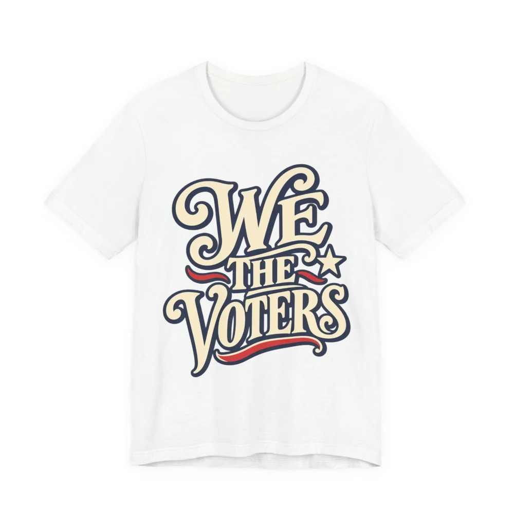 We the Voters T-shirt — print provider mockup